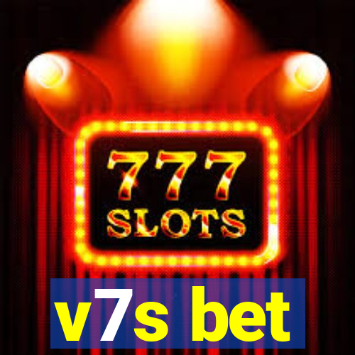 v7s bet